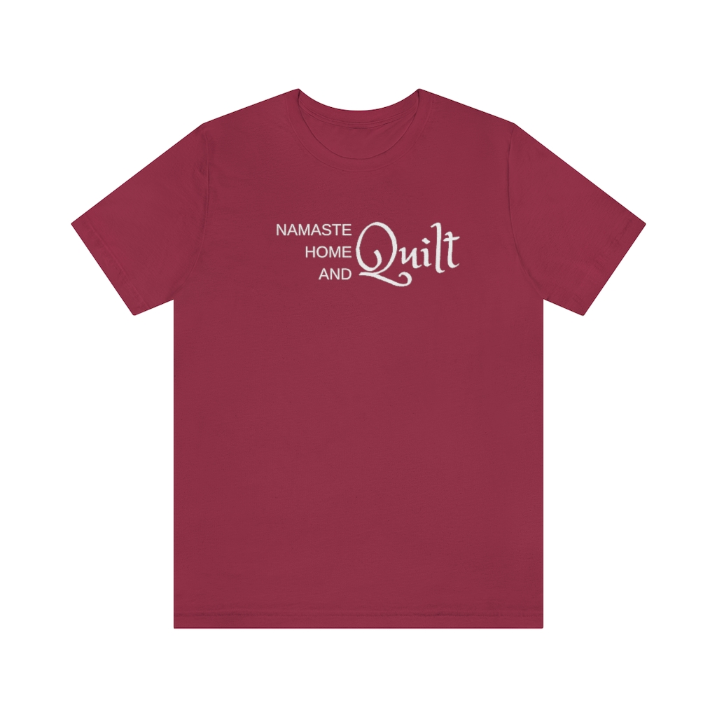 Namaste Home and Quilt Unisex Short Sleeve Tee | Dream It Quilt it