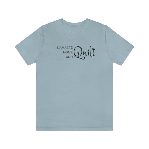 Namaste Home and Quilt Unisex Short Sleeve Tee | Dream It Quilt it